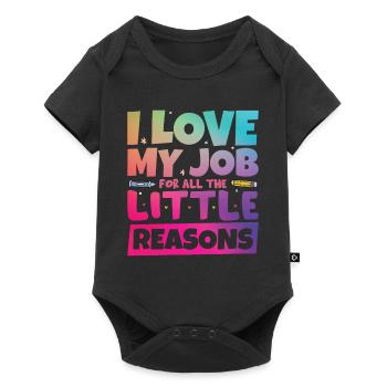 I Love My Job For All The Little Reasons - Baby Premium short-sleeve bodysuit - black - Front