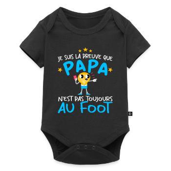 Preuve que papa n'est pas toujours au Foot - Body à manches courtes Premium Bébé - noir - Devant