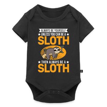 Sois toujours toi-même Sloth Faultier - Body à manches courtes Premium Bébé - noir - Devant