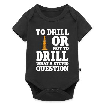 Oilfield worker slogan - Baby Premium short-sleeve bodysuit - black - Front