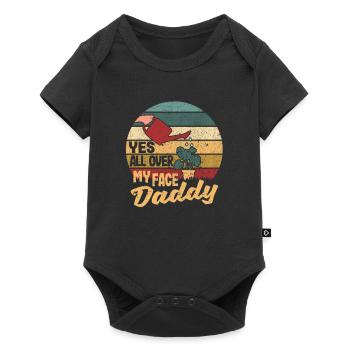 Yes All Over My Face Daddy Funny Plant Dad - Baby Premium short-sleeve bodysuit - black - Front