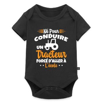 Né pour conduire un tracteur forcé daller à lécole - Body à manches courtes Premium Bébé - noir - Devant