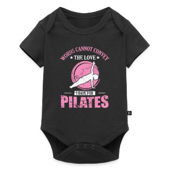 Les mots ne peuvent pas transmettre l’amour que j’ai pour le Pilates - Body à manches courtes Premium Bébé - noir - Devant