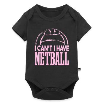 I Can't I Have Netball - Baby Premium short-sleeve bodysuit - black - Front