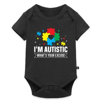 I'm autistic what's your excuse - Baby Premium Kurzarmbody - Schwarz - Vorne