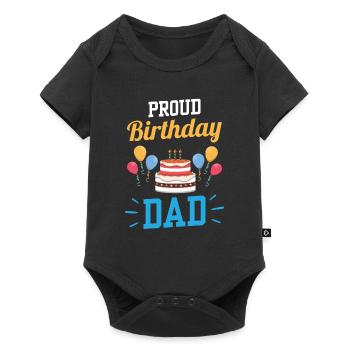 Proud Birthday Daddy Daddy Father Birthday - Baby Premium short-sleeve bodysuit - black - Front