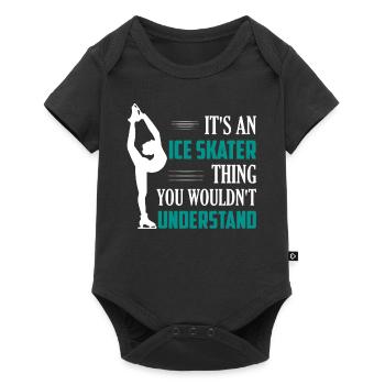 It's An Ice Skater Thing You Wouldn't Understand F - Baby Premium Kurzarmbody - Schwarz - Vorne