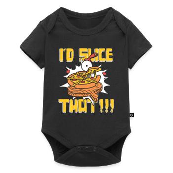 I'd Slice That Pizza Oven Pizza Pizza Tray - Baby Premium short-sleeve bodysuit - black - Front