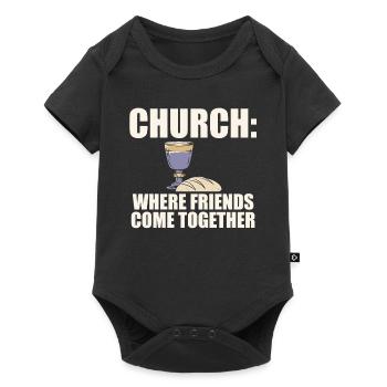 Church Where friends come Eucharist Faith Jesus - Baby Premium short-sleeve bodysuit - black - Front
