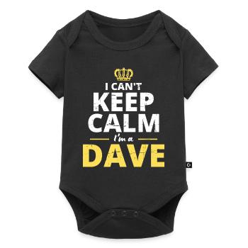 I Can't Keep Calm I'm A Dave - Baby Premium short-sleeve bodysuit - black - Front