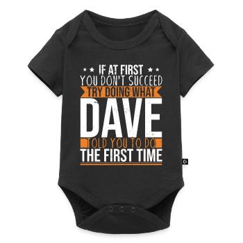 Funny Dave Saying - Baby Premium short-sleeve bodysuit - black - Front