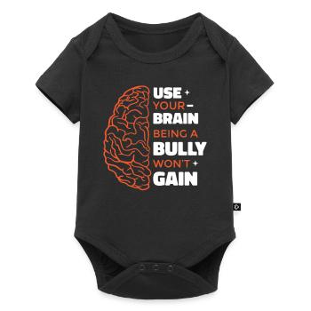 Being A Bully Won't Gain - Baby Premium short-sleeve bodysuit - black - Front