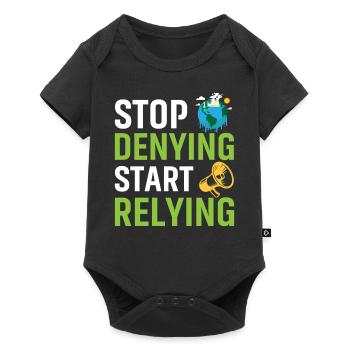 Stop Denying Start Relying - Baby Premium Kurzarmbody - Schwarz - Vorne