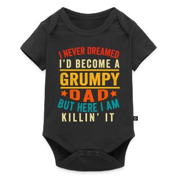 I Never Dreamed I'D Be A Grumpy Dad Funny Husband - Baby Premium short-sleeve bodysuit - black - Front