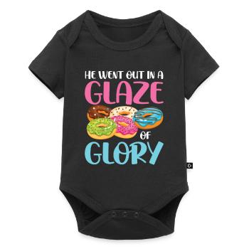He Went Out In A Glaze Of Glory für einen - Baby Premium Kurzarmbody - Schwarz - Vorne