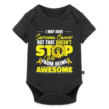 I May Have Sarcoma Cancer - Baby Premium short-sleeve bodysuit - black - Front