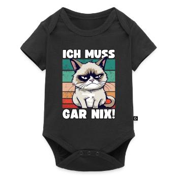 Lustige Grump Cat Ich Muss Gar Nix Sarkasmus Katze - Baby Premium Kurzarmbody - Schwarz - Vorne