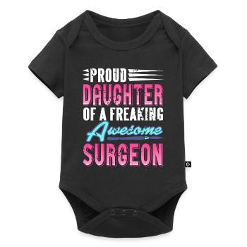 Proud Daughter Of A Freaking Awesome Surgeon Retro - Baby Premium Kurzarmbody - Schwarz - Vorne