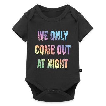 Funny sayings, statement, text we only come out - Baby Premium short-sleeve bodysuit - black - Front