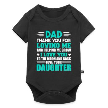 Dad Thank You For Loving me, Dad and Daughter Gift - Body à manches courtes Premium Bébé - noir - Devant