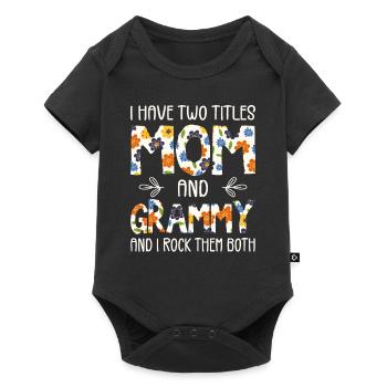 I Have Two Titles Mom And Grammy - Body à manches courtes Premium Bébé - noir - Devant