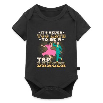 It's Never To Late To Be A Tap Dancer Tap Dancing - Baby Premium short-sleeve bodysuit - black - Front