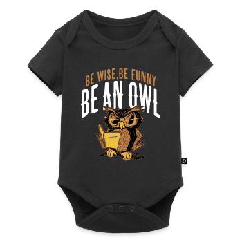 Be Wise, Be Funny, Be An Owl Nocturnal Bird Night - Baby Premium short-sleeve bodysuit - black - Front