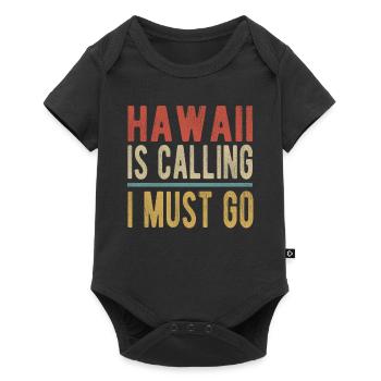 Hawaï m’appelle, je dois y aller - Body à manches courtes Premium Bébé - noir - Devant