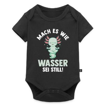 Axolotl Mach es wie Wasser sei Still - Baby Premium Kurzarmbody - Schwarz - Vorne