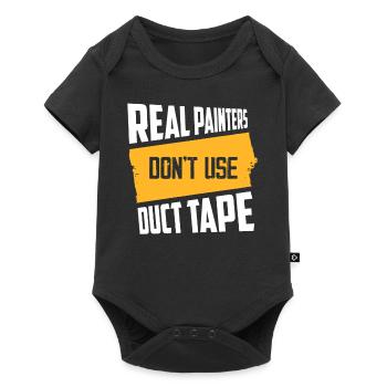Real Painters Don't Use Duct Tape Job Profession - Baby Premium short-sleeve bodysuit - black - Front