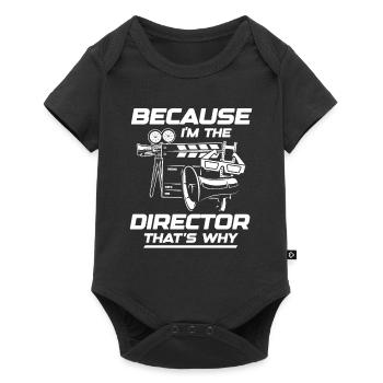 Because I'm The Director That's Why - Baby Premium Kurzarmbody - Schwarz - Vorne