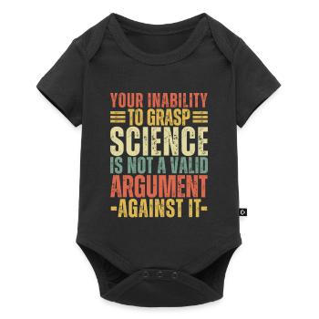 L’incapacité à saisir la science n’est pas un millésime valide - Body à manches courtes Premium Bébé - noir - Devant