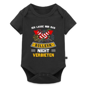 Ich lasse mir das Böllern nicht verbieten - Baby Premium Kurzarmbody - Schwarz - Vorne