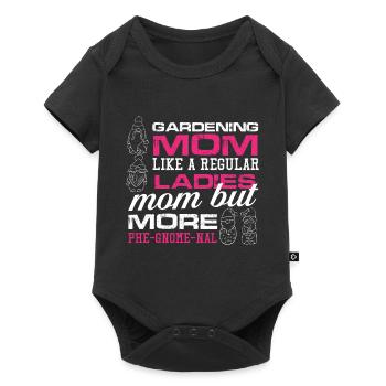 Gardening Mom like a regular ladies mom but more - Baby Premium Kurzarmbody - Schwarz - Vorne