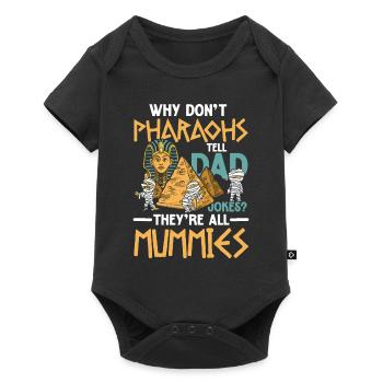 Pharaohs Tell Dad Jokes They're all Mummies - Baby Premium Kurzarmbody - Schwarz - Vorne
