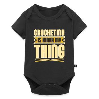 Crocheting Is Kinda My Thing Needlework Knitting - Baby Premium Kurzarmbody - Schwarz - Vorne