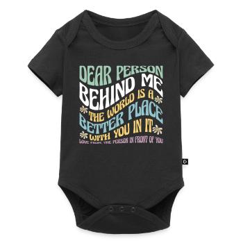 Dear Person Behind Me Motivational Quote - Baby Premium short-sleeve bodysuit - black - Front