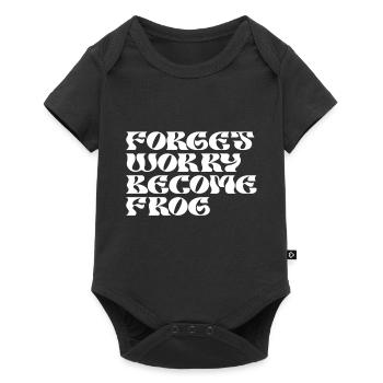 Vergiss Die Sorgen Werde Zum Frosch - Baby Premium Kurzarmbody - Schwarz - Vorne