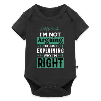Juste expliquer pourquoi j’ai raison sarcasme - Body à manches courtes Premium Bébé - noir - Devant