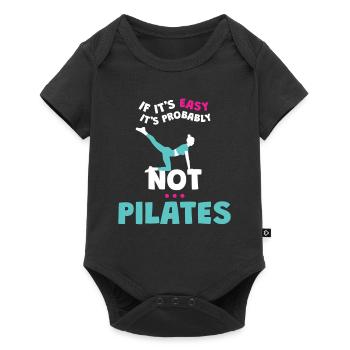 Si c’est facile, ce n’est probablement pas du Pilates - Body à manches courtes Premium Bébé - noir - Devant