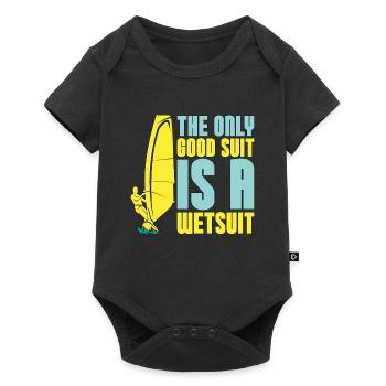Windsurfing The Only Good Suit Is A Water Sports - Baby Premium Kurzarmbody - Schwarz - Vorne