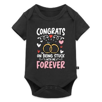 Congrats On Being Stuck With Me Forever - Baby Premium Kurzarmbody - Schwarz - Vorne