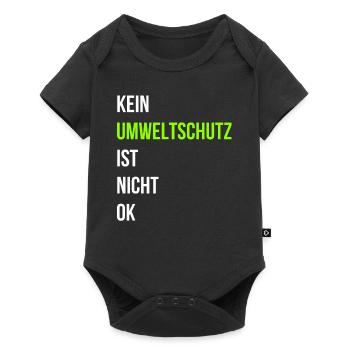 Kein Umweltschutz ist nicht ok - Baby Premium Kurzarmbody - Schwarz - Vorne