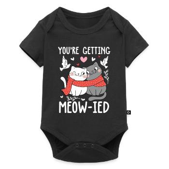 You're Getting Meow-Ied - Baby Premium Kurzarmbody - Schwarz - Vorne