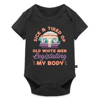 Feminist Sick & Tired Of Old White - Baby Premium short-sleeve bodysuit - black - Front