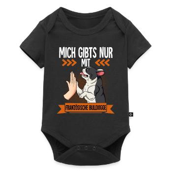 Mich Gibts Nur Mit Französische Bulldogge - Baby Premium Kurzarmbody - Schwarz - Vorne
