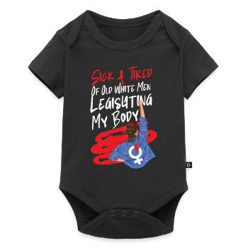 Feminist Sick & Tired Of Old White - Baby Premium short-sleeve bodysuit - black - Front