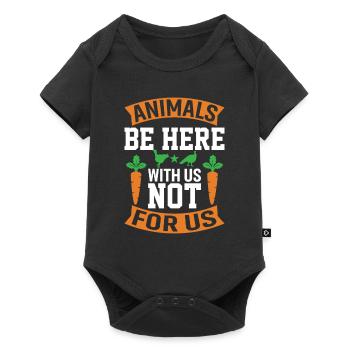 Tiere Sind Mit Uns Hier Nicht Für Uns - Baby Premium Kurzarmbody - Schwarz - Vorne