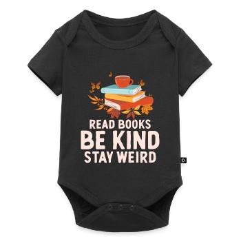 Lire des livres, être amical, rester bizarre - Body à manches courtes Premium Bébé - noir - Devant