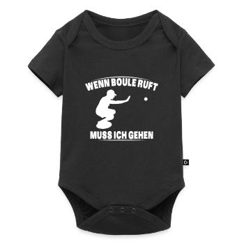 Boule ruft und ich muss gehen - lustiger Spruch - Baby Premium Kurzarmbody - Schwarz - Vorne
